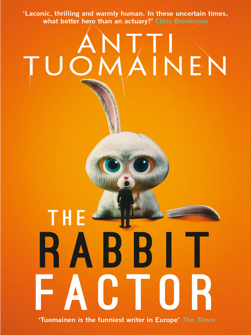 Title details for The Rabbit Factor by Antti Tuomainen - Available